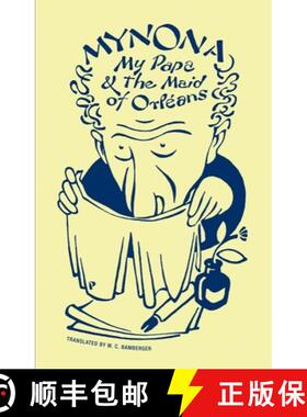 【3-4周达】Mynona - My Papa and the Maid of Orleans and Other Grotesques [9781939663276]