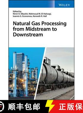 【3-4周达】Natural Gas Processing From Midstream To Downstreadownstream [Wiley化学化工] [9781119270256]