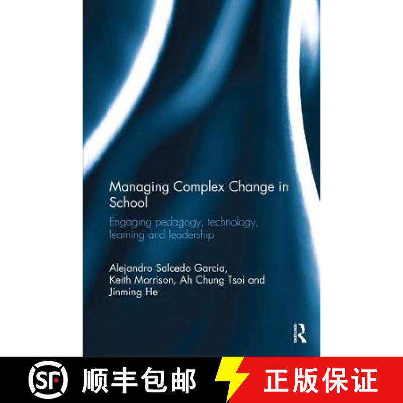 【3-4周达】Managing Complex Change in School : Engaging pedagogy, technology, learning and leadership [9780415787321]