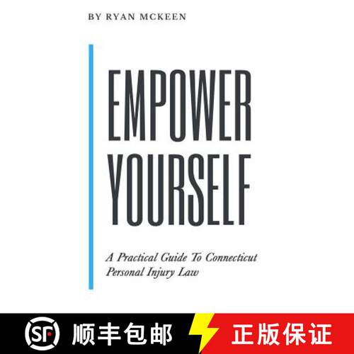 【3-4周达】Empower Yourself: A Practical Guide to Connecticut Personal Injury Law [9780986280559]