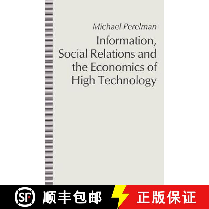 【3-4周达】Information, Social Relations and the Economics of High Technology [9781349111633]