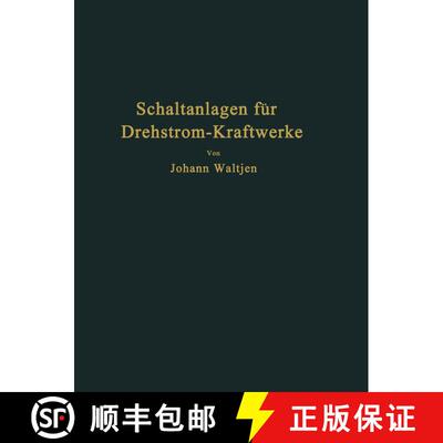 【3-4周达】Entwurf und Bau von Schaltanlagen für Drehstrom-Kraftwerke [9783642905223]
