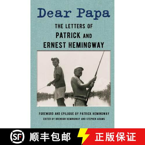 【3-4周达】精装 Dear Papa: The Letters of Patrick and Ernest Hemingway [9781982196868]