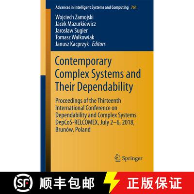 【3-4周达】Contemporary Complex Systems and Their Dependability: Proceedings of the Thirteenth Intern... [9783319914459]