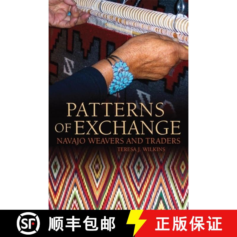 预订 Patterns of Exchange: Navajo Weavers and Traders [9780806143545]