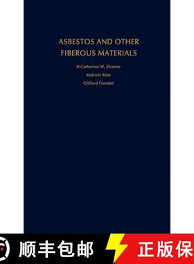 【3-4周达】Asbestos and Other Fibrous Materials: Mineralogy, Crystal Chemistry, and Health Effects [9780195039672]