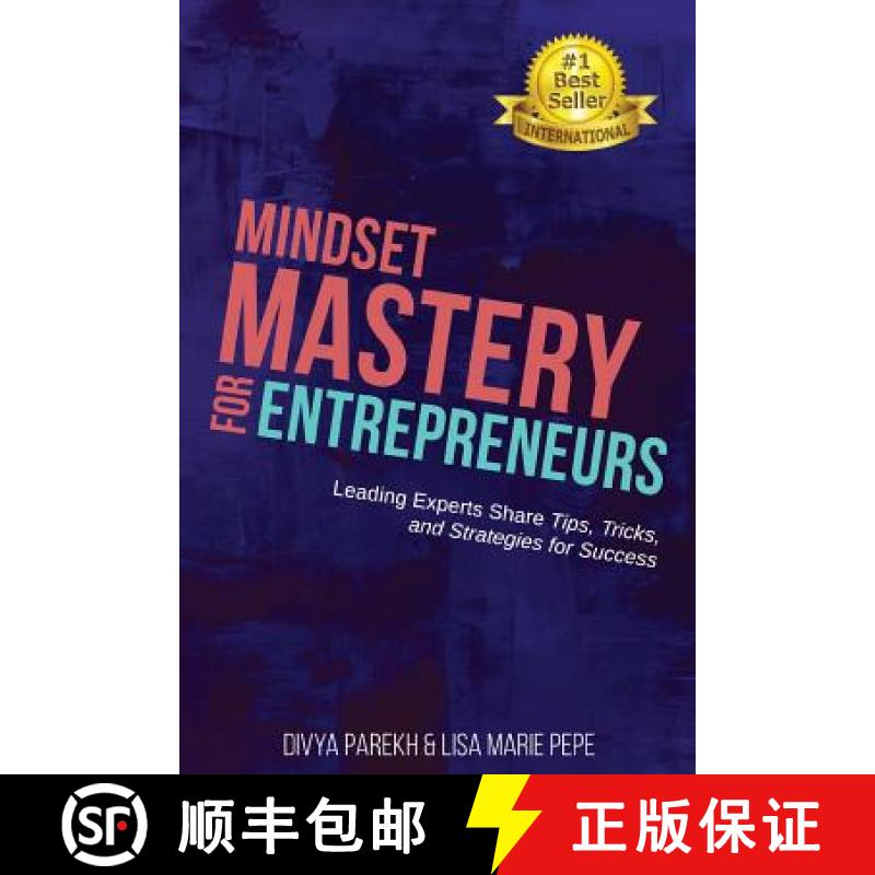【3-4周达】Mindset Mastery for Entrepreneurs: Leading Experts Share Tips, Tricks, and Strategies for ... [9781949513011]