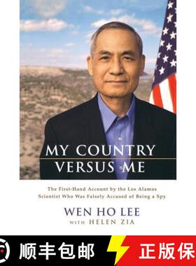 【3-4周达】My Country Versus Me: The First-Hand Account by the Los Alamos Scientist Who Was Falsely A... [9780786886876]