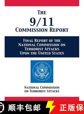【3-4周达】The 9/11 Commission Report: Final Report of the National Commission on Terrorist Attacks U... [9781680922660]
