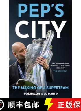【3-4周达】Pep's City: The Making of a Superteam [9781909430600]