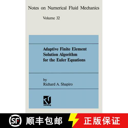 【3-4周达】Adaptive Finite Element Solution Algorithm for the Euler Equations [9783528076320]