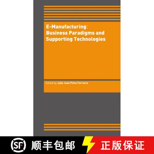 【3-4周达】E-Manufacturing: Business Paradigms and Supporting Technologies: 18th International Confer... [9781461347309]