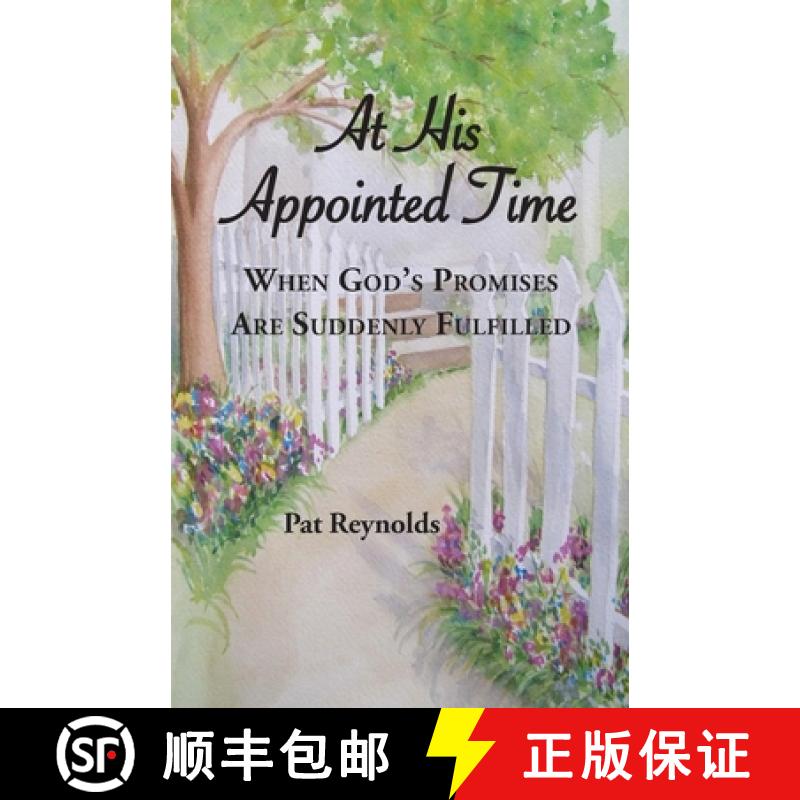 【3-4周达】At His Appointed Time: When God's Promises Are Suddenly Fulfilled [9780984128686]