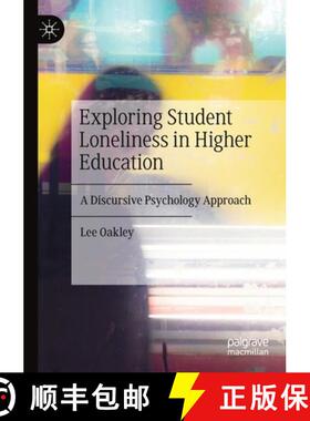 【3-4周达】Exploring Student Loneliness in Higher Education : A Discursive Psychology Approach [9783030356774]