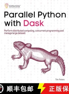 预订 Parallel Python with Dask: Perform distributed computing, concurrent programming and manage larg... [9788119177653]