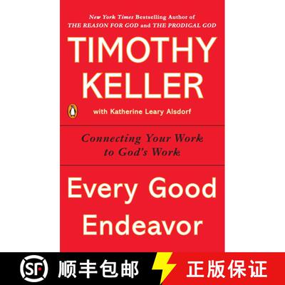 【3-4周达】Every Good Endeavor: Connecting Your Work to God's Work [9781594632822]