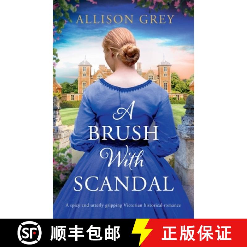 【3-4周达】A Brush with Scandal: A Spicy and Utterly Gripping Victorian Historical Romance [9781805085362]