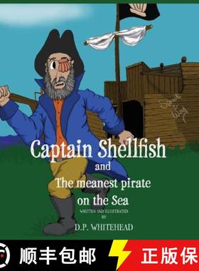 预订 Captain Shellfish and the Meanest Pirate on the sea [9780997294354]