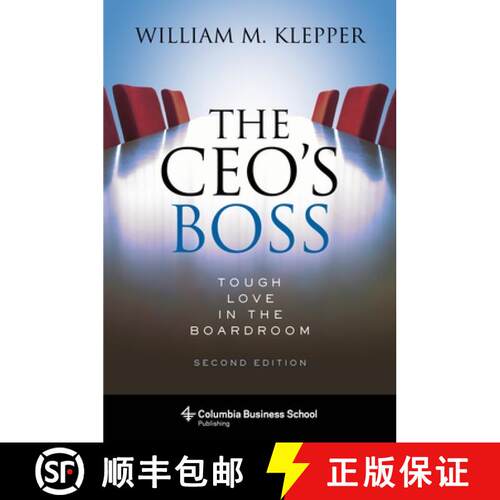 【3-4周达】精装 The CEO`s Boss – Tough Love in the Boardroom 2nd Edition (Second Edition) [9780231187503]