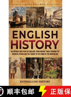 预订 English History: An Enthralling Story of England, from Ancient Times through the Medieval Period... [9798887653822]