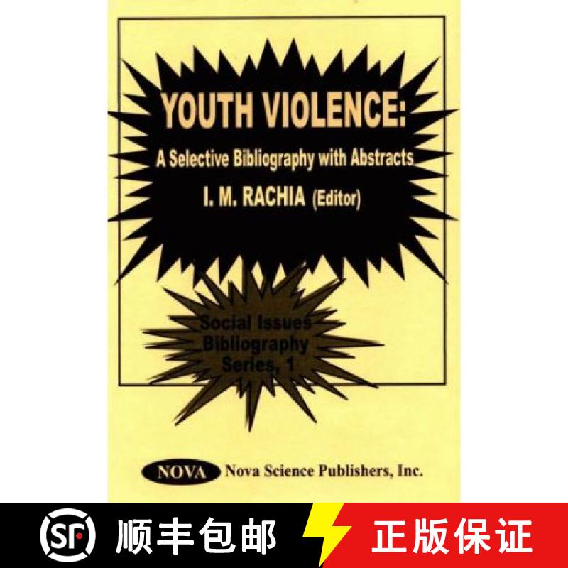 【3-4周达】Youth Violence: A Selective Bibliography with Abstracts [9781560727132]