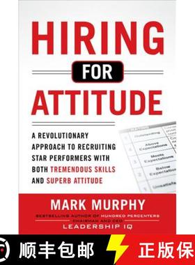【3-4周达】Hiring for Attitude: A Revolutionary Approach to Recruiting and Selecting People with Both... [9780071785853]