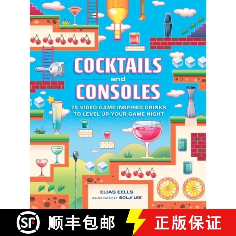 【3-4周达】Cocktails and Consoles: 75 Video Game-Inspired Drinks to Level Up Your Game Night [9780762486915]