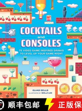 【3-4周达】Cocktails and Consoles: 75 Video Game-Inspired Drinks to Level Up Your Game Night [9780762486915]