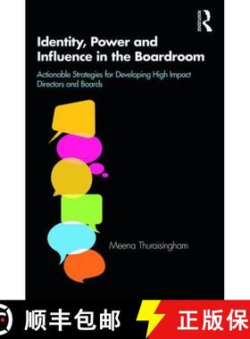 【3-4周达】Identity, Power and Influence in the Boardroom : Actionable Strategies for Developing High... [9781138488786]