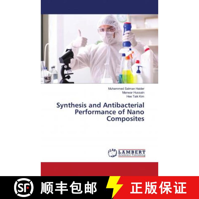 预订 Synthesis and Antibacterial Performance of Nano Composites [9786202815512]