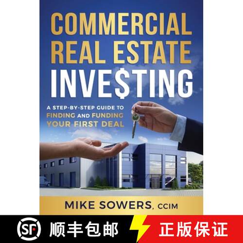 【3-4周达】精装 Commercial Real Estate Investing : A Step-by-Step Guide to Finding and Funding Your F... [9781544520988]