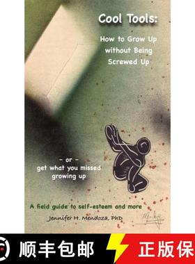 【3-4周达】Cool Tools: How to Grow Up without Being Screwed Up  Or get what you missed growing up - A... [9781614931300]