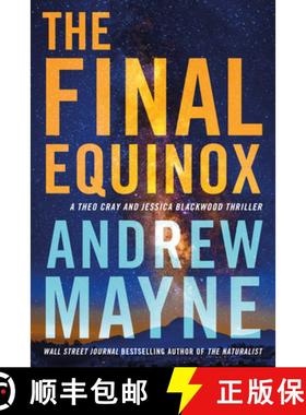 【3-4周达】The Final Equinox: A Theo Cray and Jessica Blackwood Thriller [9781542033992]