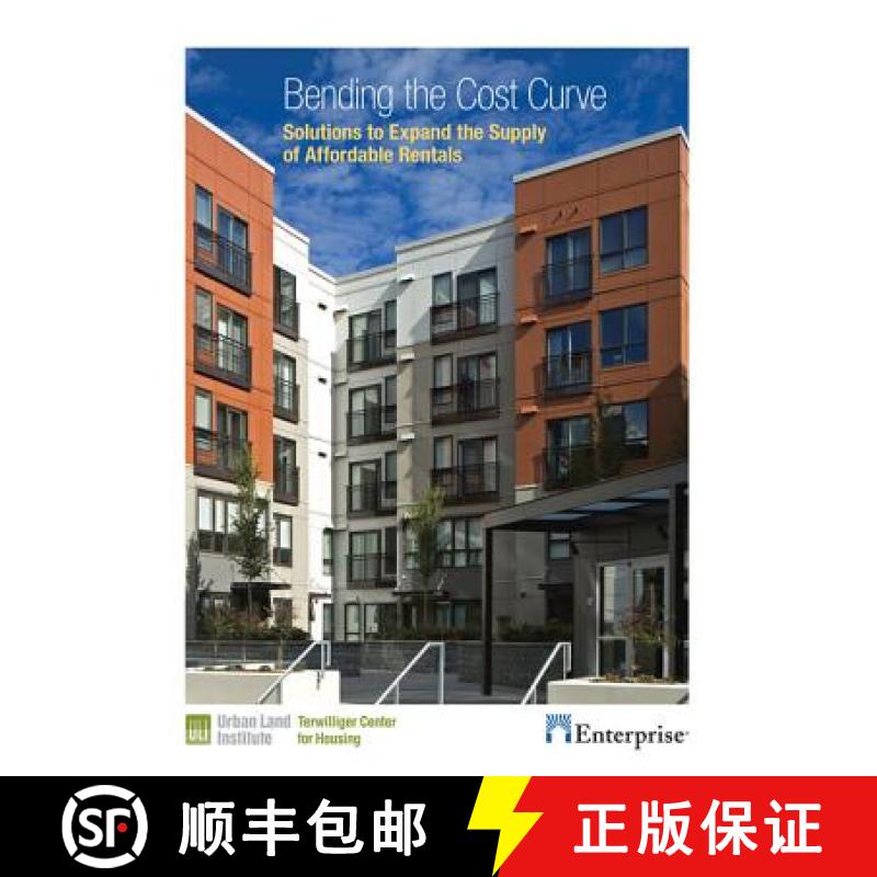 预订 Bending the Cost Curve: Solutions to Expand the Supply of Affordable Rentals [9780874203509]
