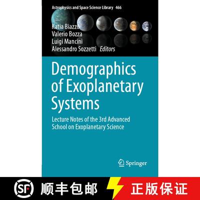 【3-4周达】Demographics of Exoplanetary Systems : Lecture Notes of the 3rd Advanced School on Exoplan... [9783030881269]