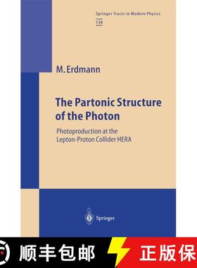 【3-4周达】The Partonic Structure of the Photon : Photoproduction at the Lepton-Proton Collider HERA ... [9783662148075]