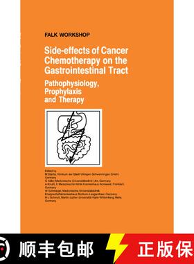 【3-4周达】Side-effects of Cancer Chemotherapy on the Gastrointestinal Tract : Pathophysiology, Proph... [9780792387916]