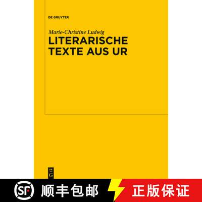 【3-4周达】精装 Literarische Texte aus Ur – Kollationen und Kommentare zu UET 6/1–2 [9783110222326]