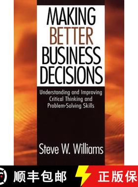 【3-4周达】Making Better Business Decisions: Understanding and Improving Critical Thinking and Proble... [9780761924227]