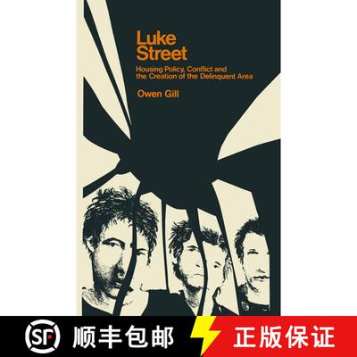 【3-4周达】Luke Street : Housing Policy, Conflict and the Creation of the Delinquent Area [9780333220597]