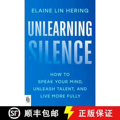 【3-4周达】Unlearning Silence: How to Speak Your Mind, Unleash Talent, and Live More Fully [9780593832233]