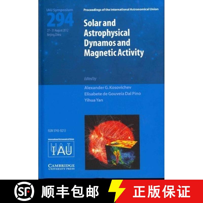 【3-4周达】Solar and Astrophysical Dynamos and Magnetic Activity (IAU S294): - Solar and Astrophysica... [9781107033832]
