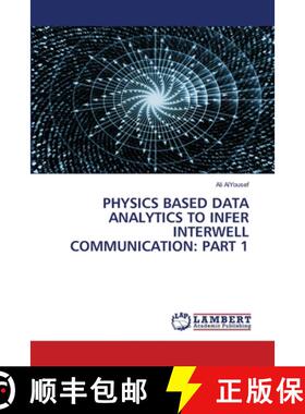 预订 Physics Based Data Analytics to Infer Interwell Communication: Part 1 [9786203198812]