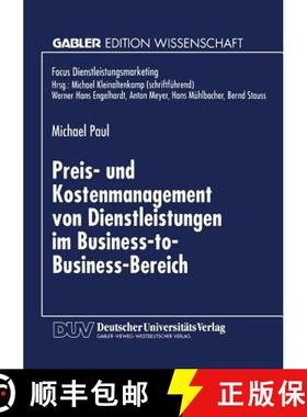 【3-4周达】Preis- Und Kostenmanagement Von Dienstleistungen Im Business-To-Business-Bereich [9783824466726]
