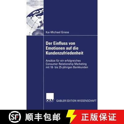 【3-4周达】Der Einfluss von Emotionen auf die Kundenzufriedenheit: Ansätze für ein erfolgreiches Co... [9783824477333]