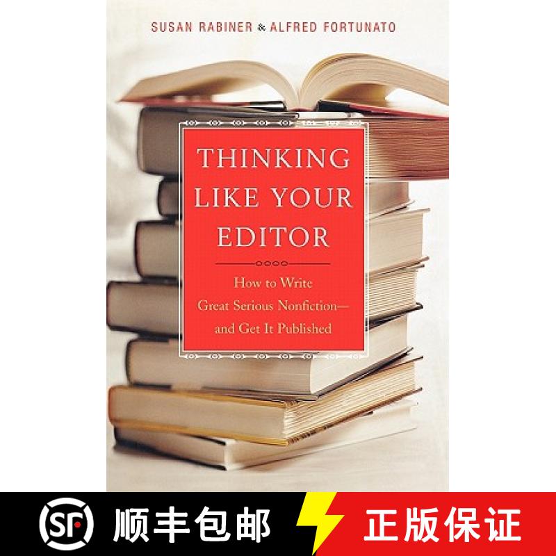 【3-4周达】Thinking Like Your Editor: How to Write Great Serious Nonfiction and Get It Published [9780393038927]