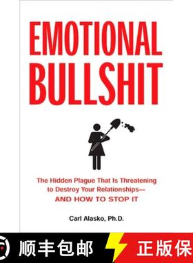 【3-4周达】Emotional Bullshit: Overcoming the Toxic Deceptions That Threaten to Ruin Your Relationshi... [9781585426669]