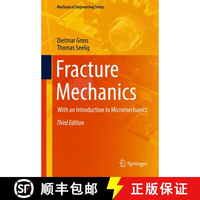 【3-4周达】Fracture Mechanics : With an Introduction to Micromechanics (3rd ed. 2018) (3rd ed. 2018) ... [9783319710891]