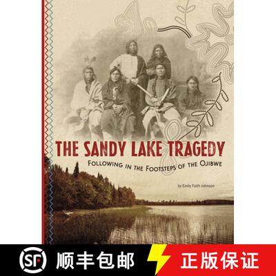 【3-4周达】The Sandy Lake Tragedy: Following in the Footsteps of the Ojibwe [9798875206146]