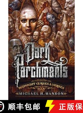 预订 Dark Parchments: Midnight Curses and Verses [9781943690039]